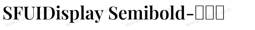 SFUIDisplay Semibold字体转换 SFUIDisplay Semibold字体转换